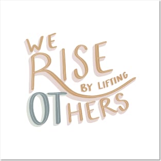 We Rise By Lifting Others, Occupational Therapy OT Month Posters and Art